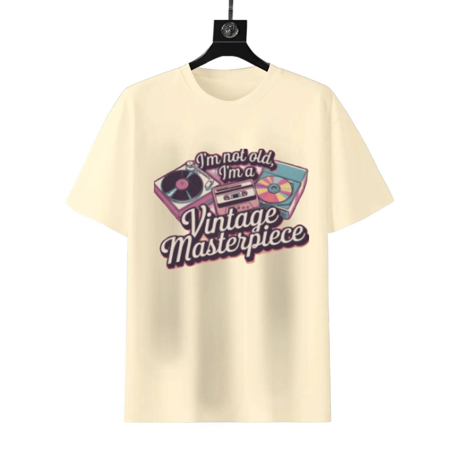 I'm Not Old I'm A Vintage Masterpiece T-Shirt | Funny Age Humor Tee - Image 5