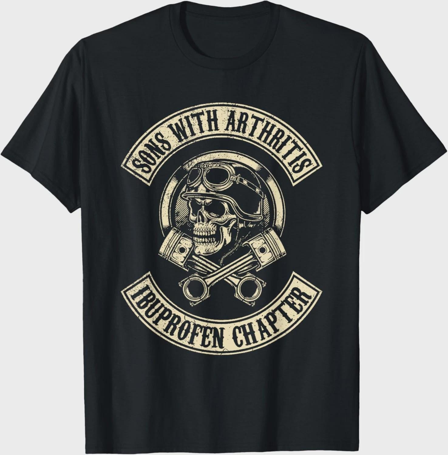 Sons of Ibuprofen T-Shirt | Arthritis Biker Humor Tee
