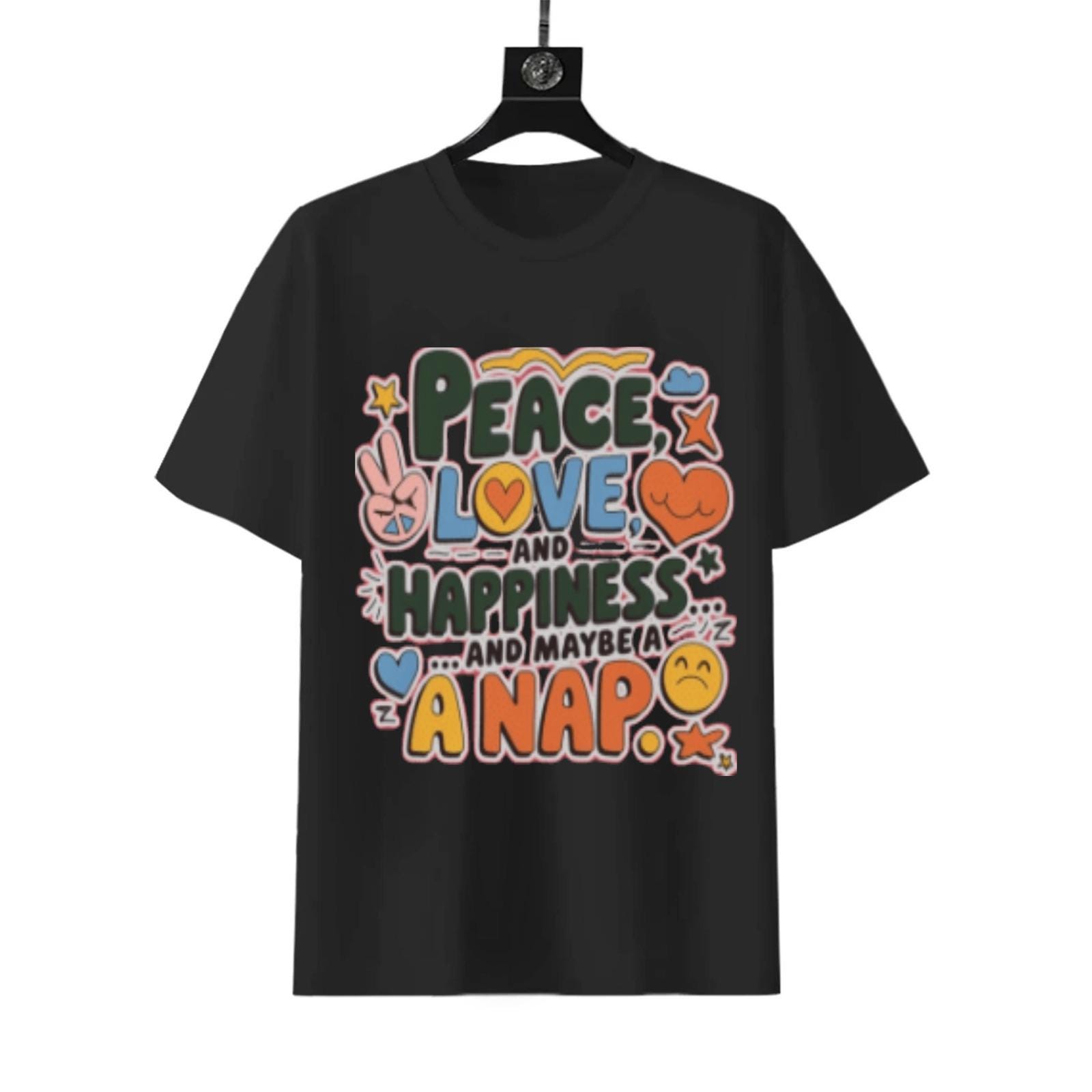 Peace Love Happiness Nap T-Shirt | Self Care Humor Tee