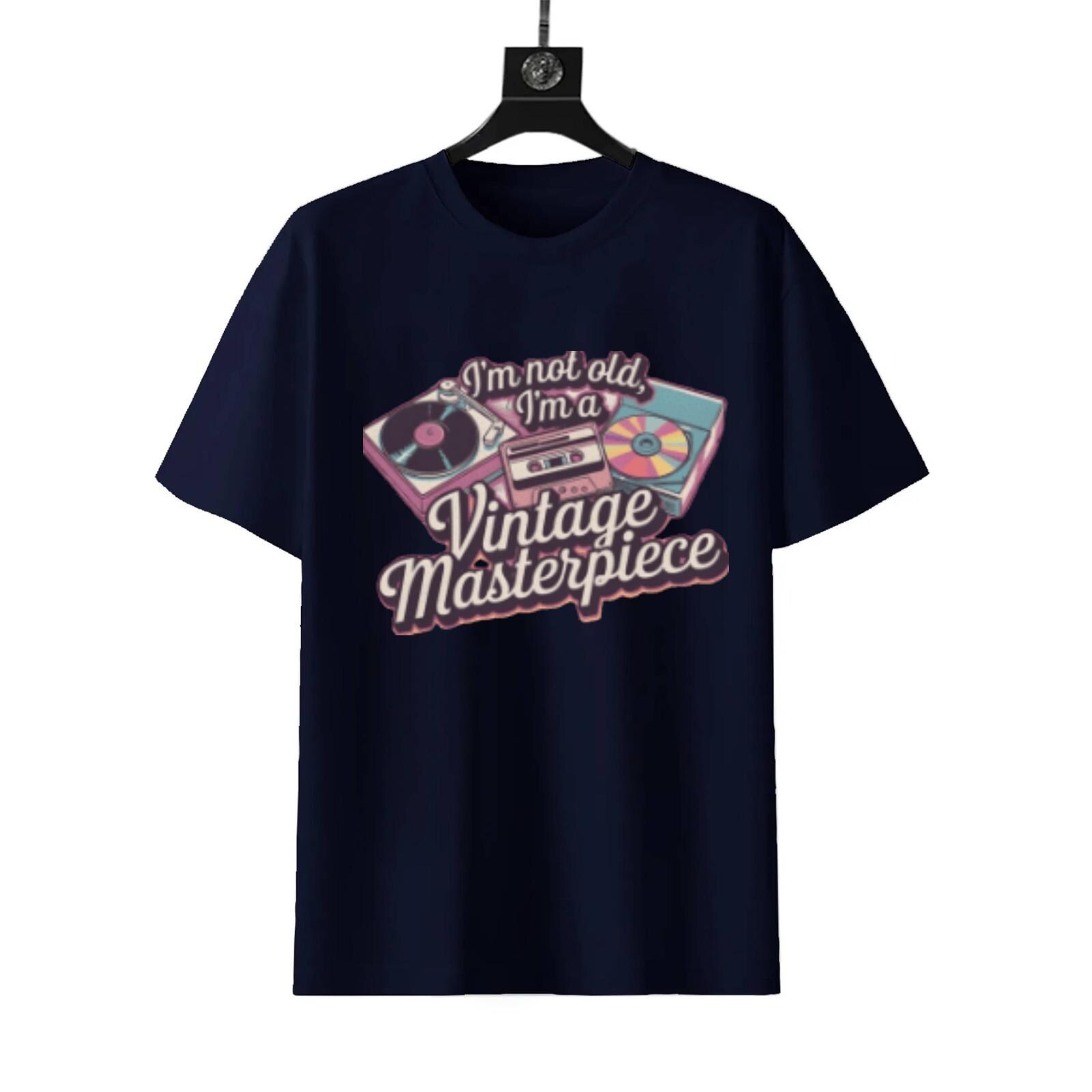 I'm Not Old I'm A Vintage Masterpiece T-Shirt | Funny Age Humor Tee - Image 8