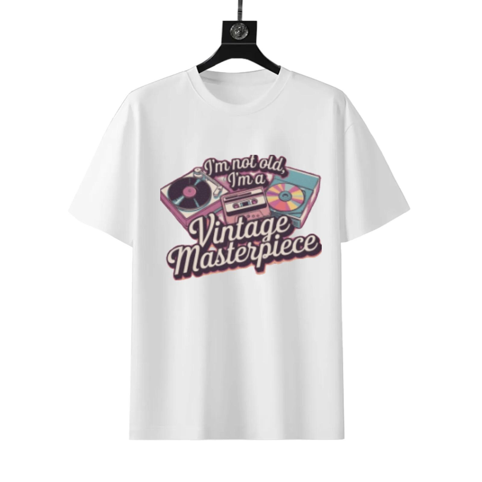 I'm Not Old I'm A Vintage Masterpiece T-Shirt | Funny Age Humor Tee - Image 10
