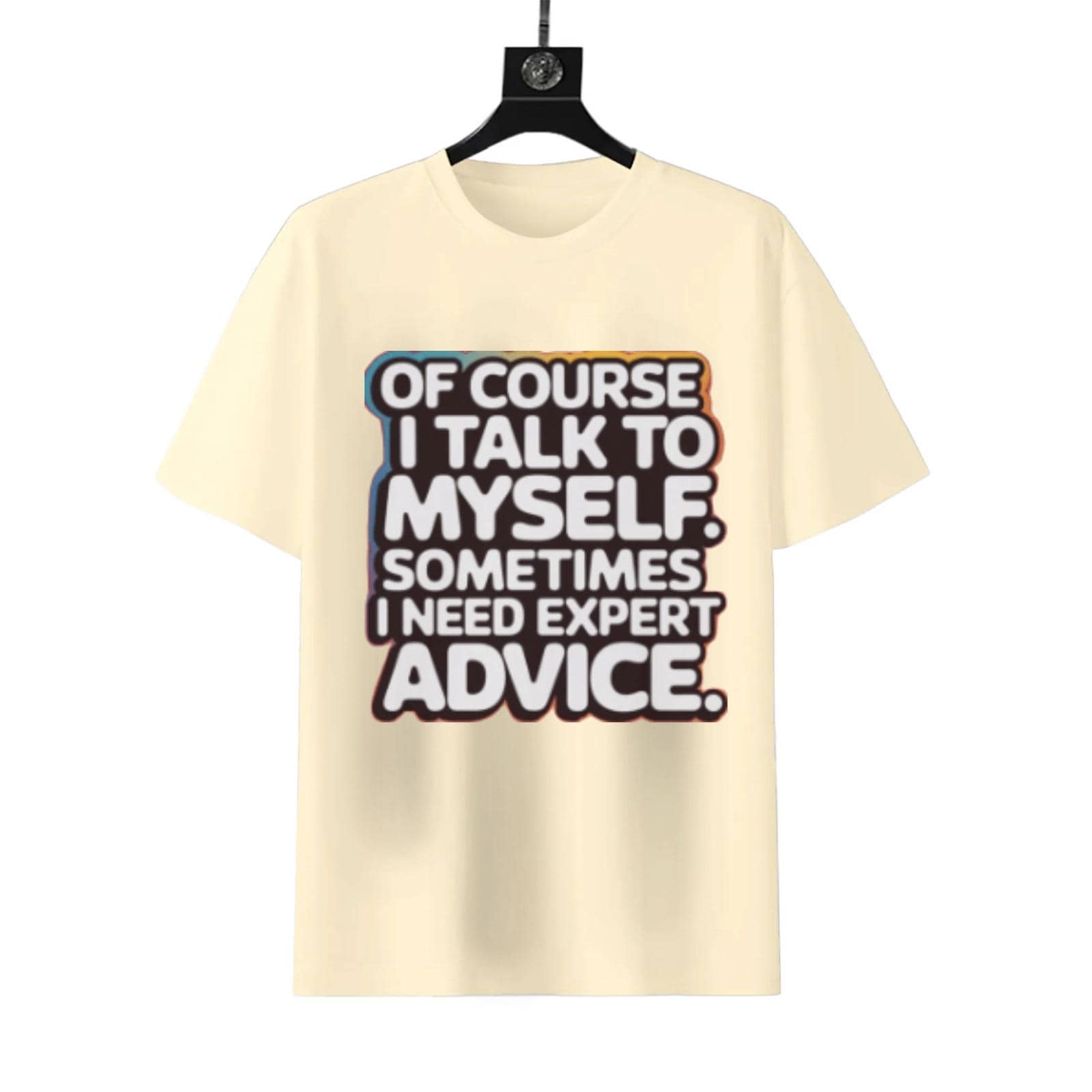 Of Course I Talk To Myself T-Shirt | Funny Unisex Conversation Tee - Image 5