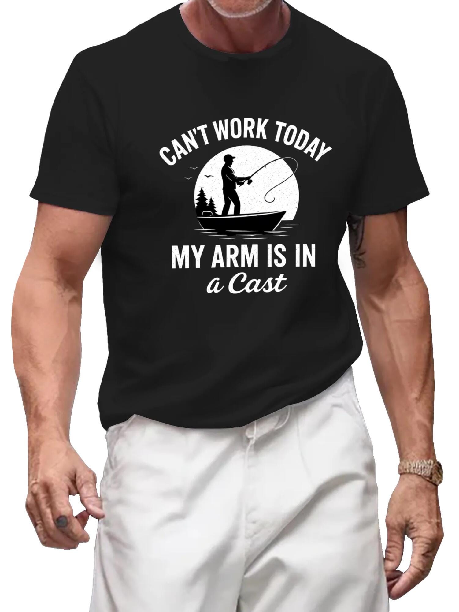 Can't Work Today Fishing T-Shirt | Funny Arm Cast Tee
