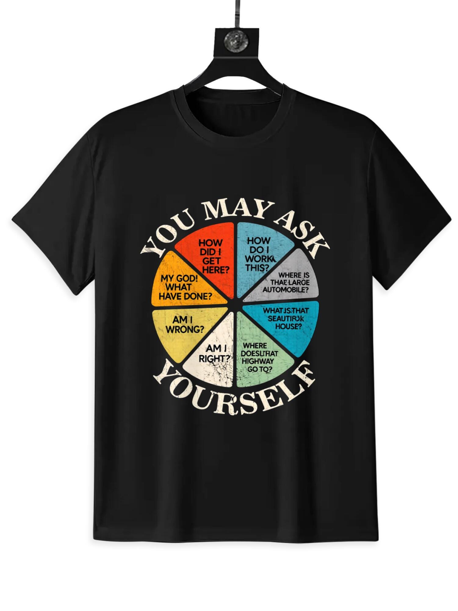 You May Ask Yourself T-Shirt | Retro Vintage Graphic Tee - Image 9