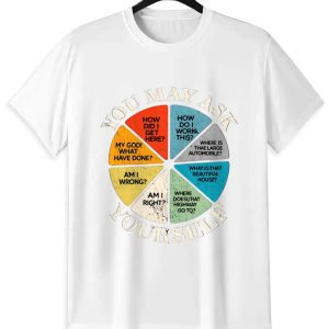 You May Ask Yourself T-Shirt | Retro Vintage Graphic Tee