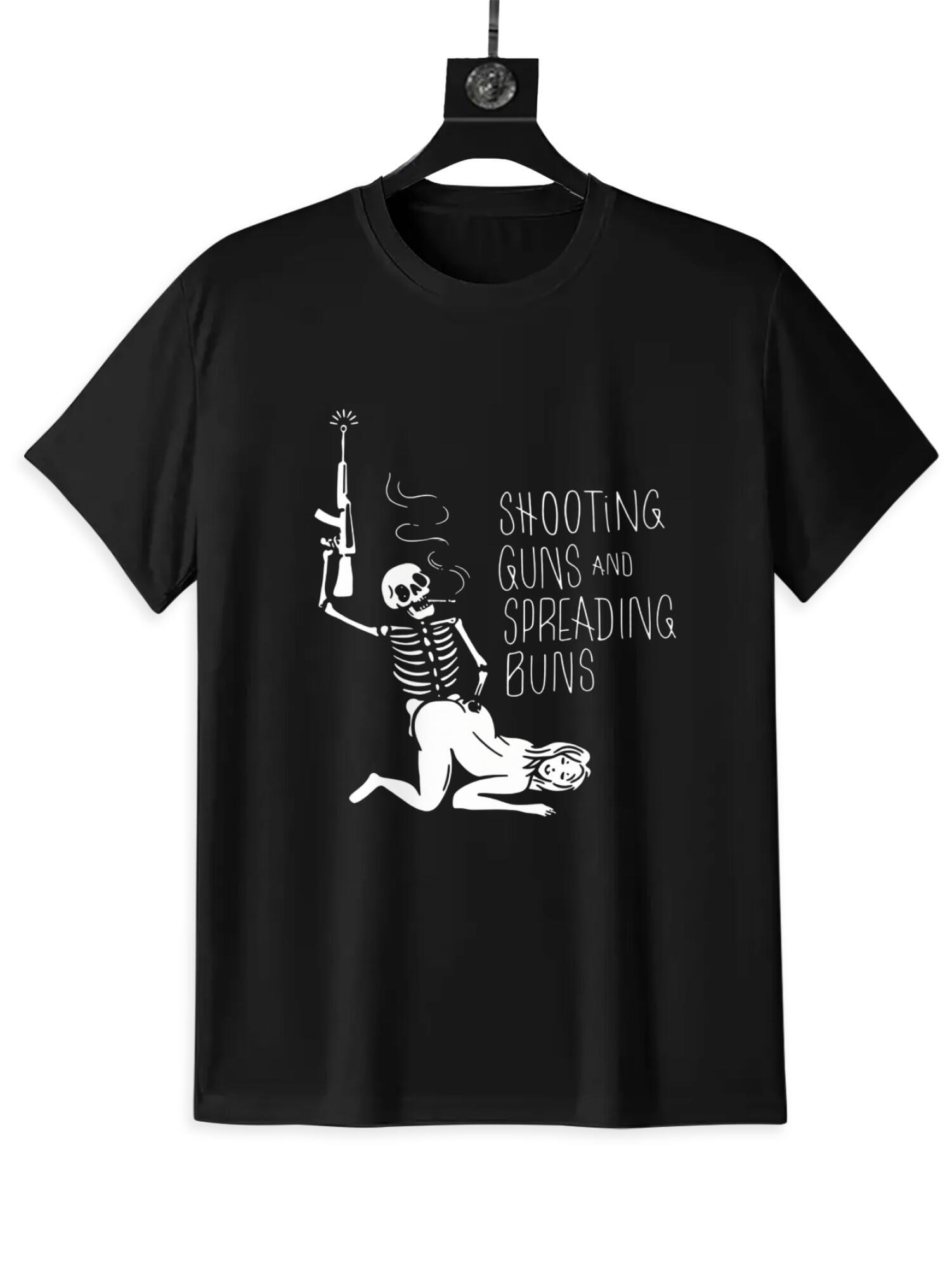 Shooting Guns & Spreading Buns T-Shirt | Funny Double Meaning Tee