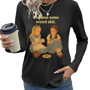 I've Seen Some Weird Shit Long Sleeve | Vintage Quote Shirt