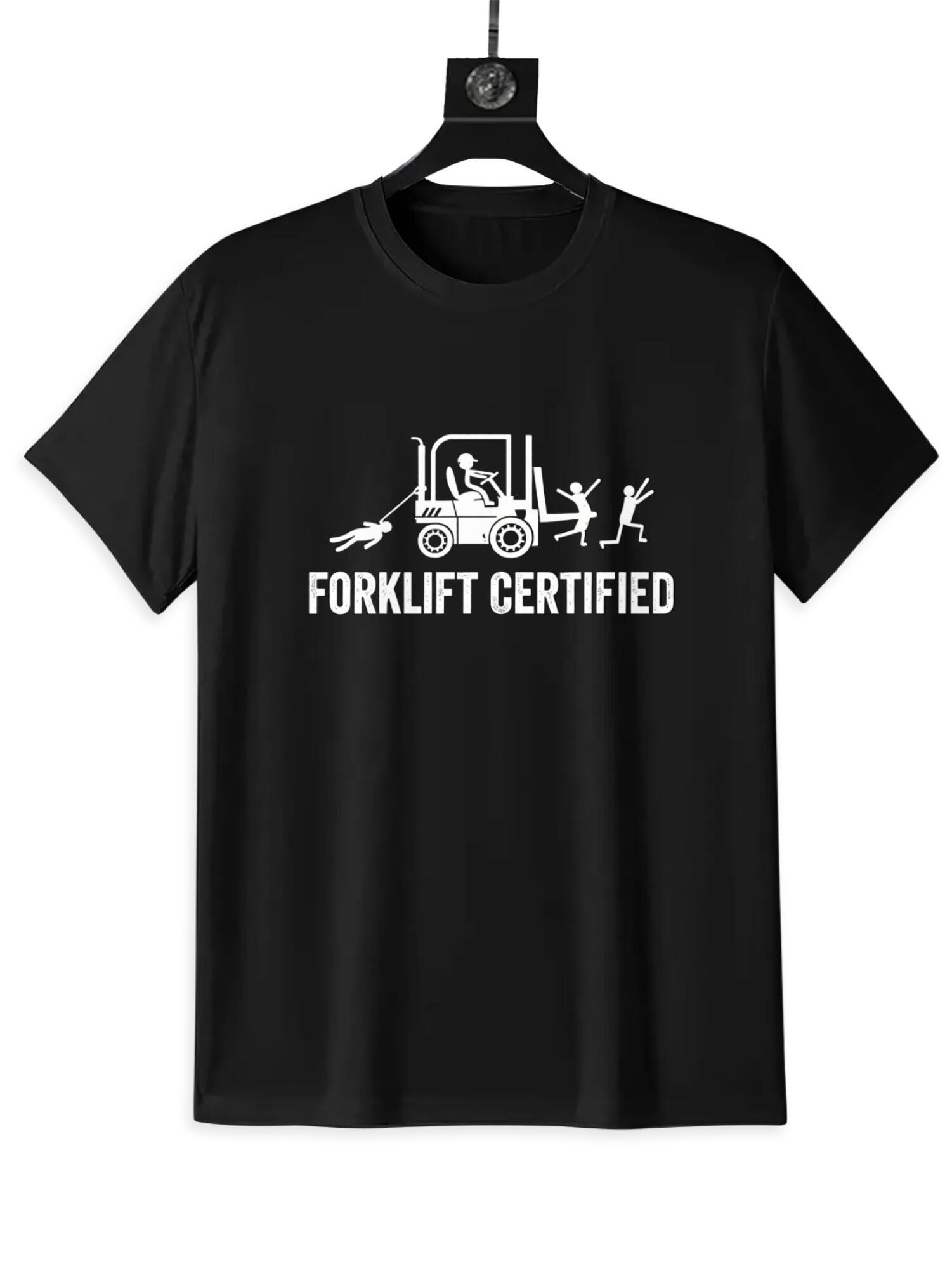 Forklift Certified T-Shirt | Warehouse Worker Humor Tee