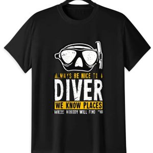 Funny Scuba Diver T-Shirt | "We Know Places" Dive Humor