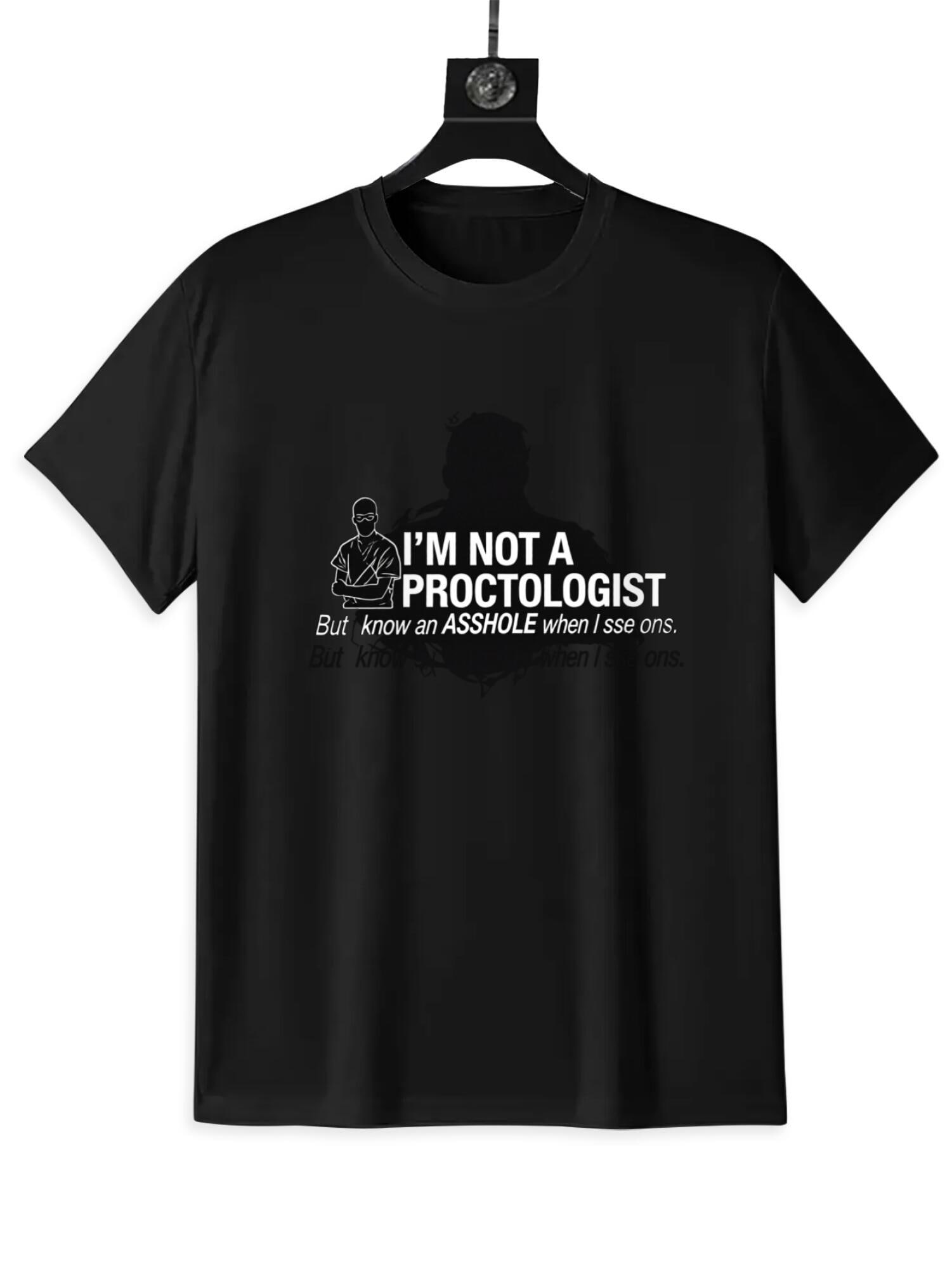 Sarcastic Proctologist T-Shirt | Funny Medical Humor Tee