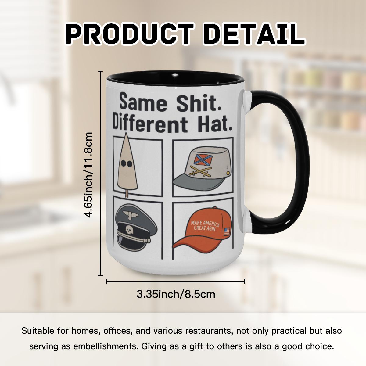 Same Shit Different Hat Mug - Humorous Quote Cup - Image 8