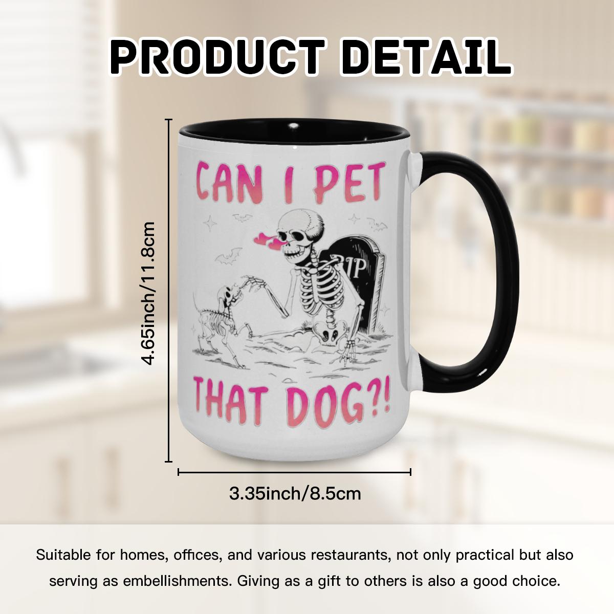 Can I Pet That Dog? Skeleton Mug - Halloween Cup - Image 8