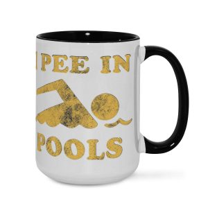 I Pee In Pools Mug - Sarcastic Swim Humor Cup