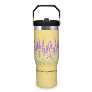 Custom tumbler with a lavender floral print and “because of you, my world is complete” quote, studio shot.