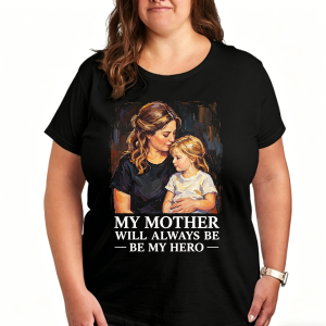 Plus-size black women’s t-shirt featuring a Mother’s Day design: oil-painting style illustration of a mother and daughter with the text “MY MOTHER WILL ALWAYS BE MY HERO” printed below, worn on a model.