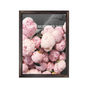 Custom Mother’s Day framed sign with pink peony print and the text “HAPPY MOTHER'S DAY!”, a heartfelt home decor gift for mom.