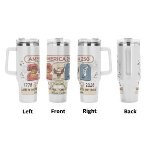 Four-angle product shot of a 40oz insulated tumbler: Left, Front (with cute eagle, liberty bell, "We The People" banner), Right (quill pen, fireworks), and Back views, showing the full patriotic 250th anniversary cartoon graphic wrap.