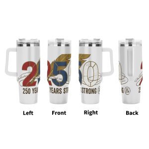 360° view of the 40oz insulated tumbler, showing the full wrap-around patriotic print including large "250" lettering, quill pen, "250 Years Strong" slogan, and "Declaration of Independence" script.