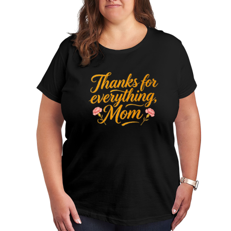 Plus size black women’s t-shirt featuring "Thanks for everything, Mom" print in golden cursive lettering, accented with pink carnation flowers, casual crewneck tee for Mother’s Day