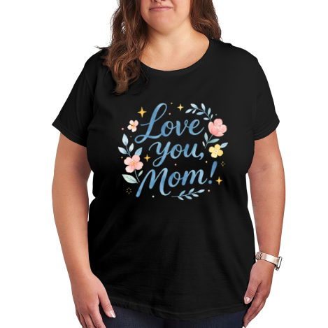 Plus size black women’s t-shirt featuring "Love you, Mom!" print in watercolor blue cursive lettering, surrounded by pink/yellow flowers, leaves and stars, casual crewneck tee for Mother’s Day