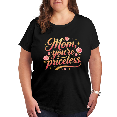 Plus size black women’s t-shirt featuring "Mom, you're priceless" print in pink-to-gold gradient cursive lettering, surrounded by pink roses and star accents, casual crewneck tee for Mother’s Day