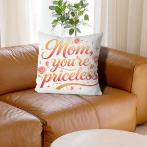 White linen throw pillow cover with "Mom, you're priceless" print, pink-to-gold gradient cursive lettering with rose and star accents, home decor for Mother’s Day