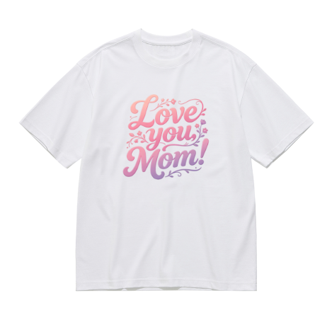 White plus size t-shirt with "Love you, Mom!" pink-purple gradient cursive print, decorated with small flowers and swirl accents, crewneck short sleeve tee