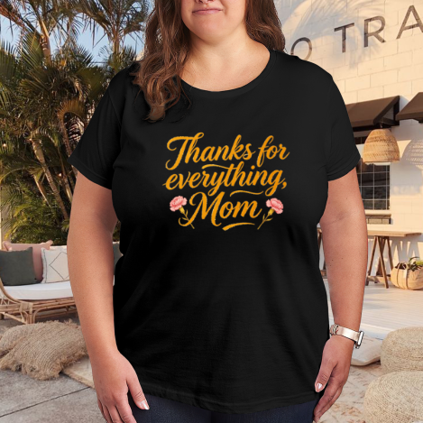 Plus size black women’s t-shirt with "Thanks for everything, Mom" carnation print, casual crewneck tee styled for outdoor patio wear
