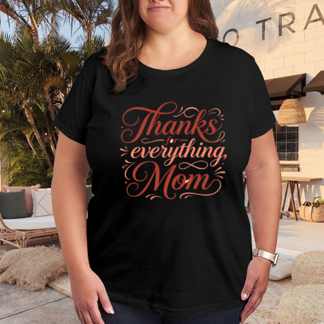 Plus size black women’s t-shirt with "Thanks for everything, Mom" gradient print, casual crewneck tee styled for outdoor patio wear
