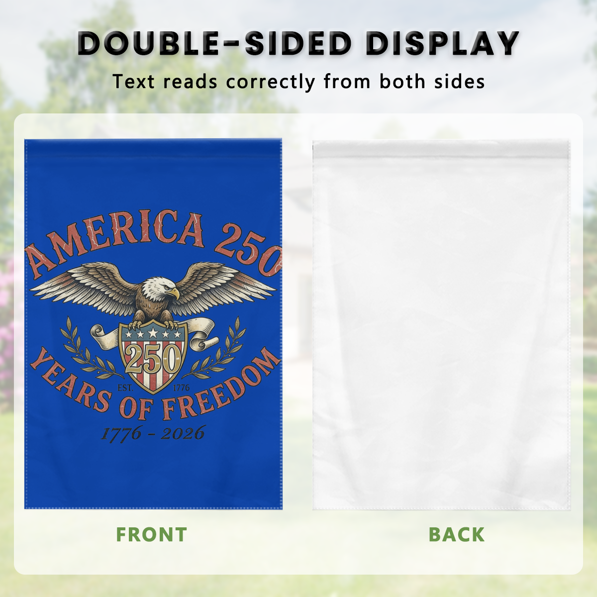 Double-sided display of the "America 250" garden flag, showing the front design and the white back, with text readable from both sides.