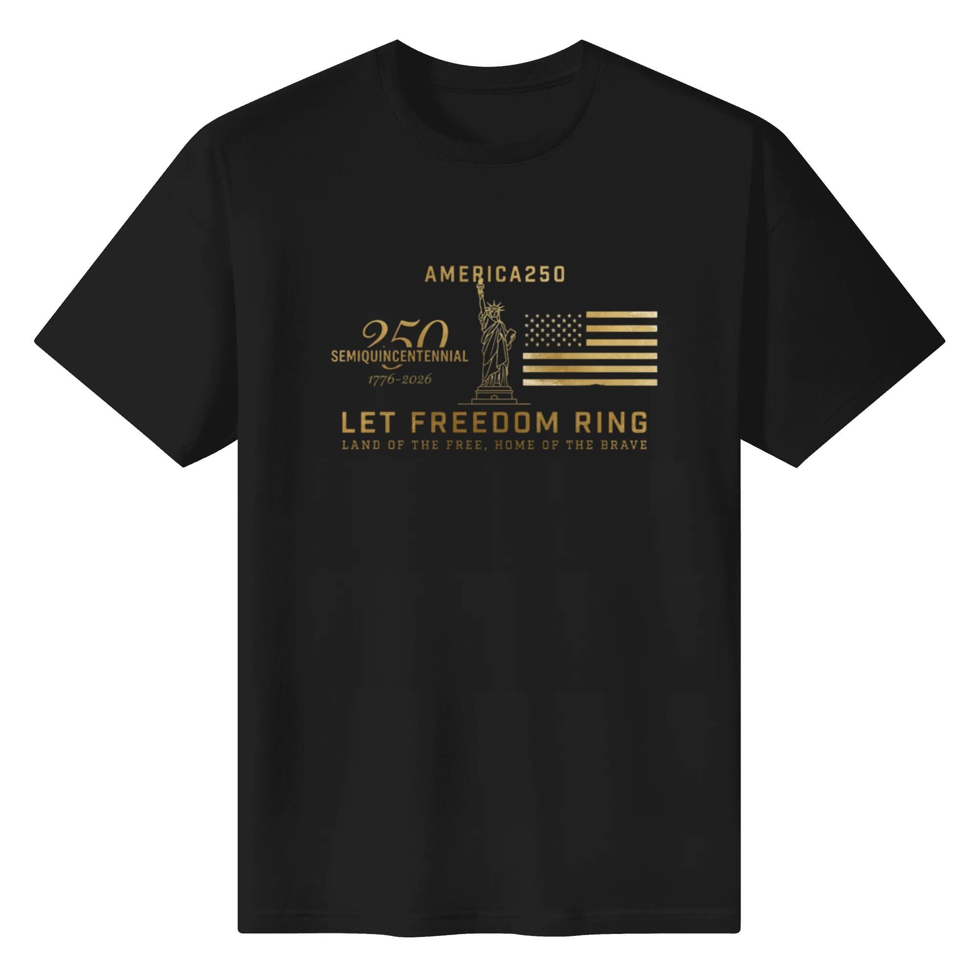 Black unisex cotton short‑sleeve t‑shirt, front eye‑catching gold‑foil style liberty‑flag typography print with clean vintage‑inspired detailing, sleek premium USA 250th‑anniversary tee flat lay