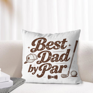 "Best Dad by Par" pillow cover styled on a light-toned living room sofa, showcasing the golf-themed dad graphic as cozy Father’s Day home decor.