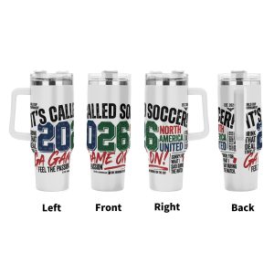 Tumbler multi-view display (left/front/right/back), showing the full wrap-around "It’s Called Soccer! 2026" print with retro distressed lettering and tournament-themed graphics.