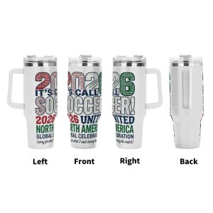 Tumbler multi-view display (left/front/right/back), showing the full-wrap "It’s Called Soccer! 2026" distressed print with multi-color typography.