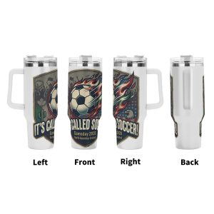 our views (left, front, right, back) of the tumbler, showcasing the full print with "IT'S CALLED SOCCER!", "Gameday 2026", "North America United", and flame/patriotic graphics.