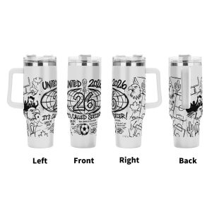 Four views (left, front, right, back) of the tumbler, showcasing the full print with "UNITED 2026", "IT'S CALLED SOCCER!", the central globe crest, national symbols, and playful fan quotes.