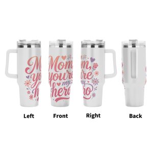 Four views (left, front, right, back) of the tumbler, showing the full wrap-around "Mom, you're my hero" design with floral and heart accents.