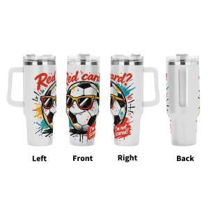 Four‑side view of 40oz handle tumbler, full‑wrap colorful pop‑comic print of laid‑back yellow‑sunglasses soccer ball, multi‑color paint‑splatter street‑art accents and bold quote “Red card? I'm not scared!” for 2026 World Cup, white insulated travel mug front‑left‑right‑back display