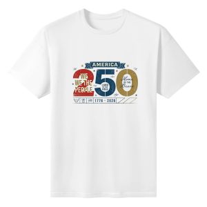 White unisex cotton short‑sleeve t‑shirt, front vintage grunge patriotic print celebrating America’s 250th anniversary, featuring big red‑blue‑gold “250” typography with core American mottos, star accents, top banner and bottom founding‑year bar with tiny patriotic symbols, distressed retro texture, meaningful USA 250th anniversary tee flat lay