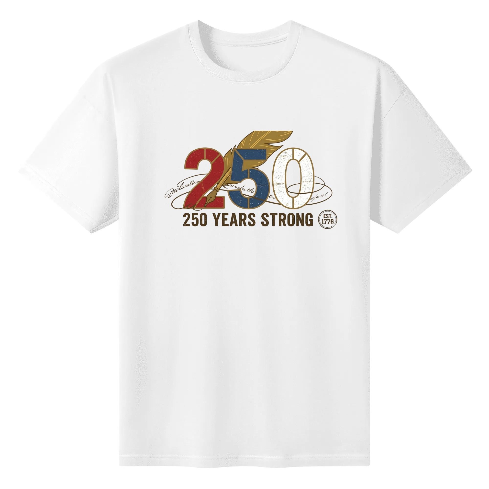 White unisex cotton short‑sleeve t‑shirt, front minimalist vintage patriotic print celebrating America’s 250th anniversary, featuring bold color‑blocked “250” typography, golden quill‑feather detail, founding‑document script accents, strength‑themed motto and 1776 stamp, clean modern‑retro commemorative tee flat lay