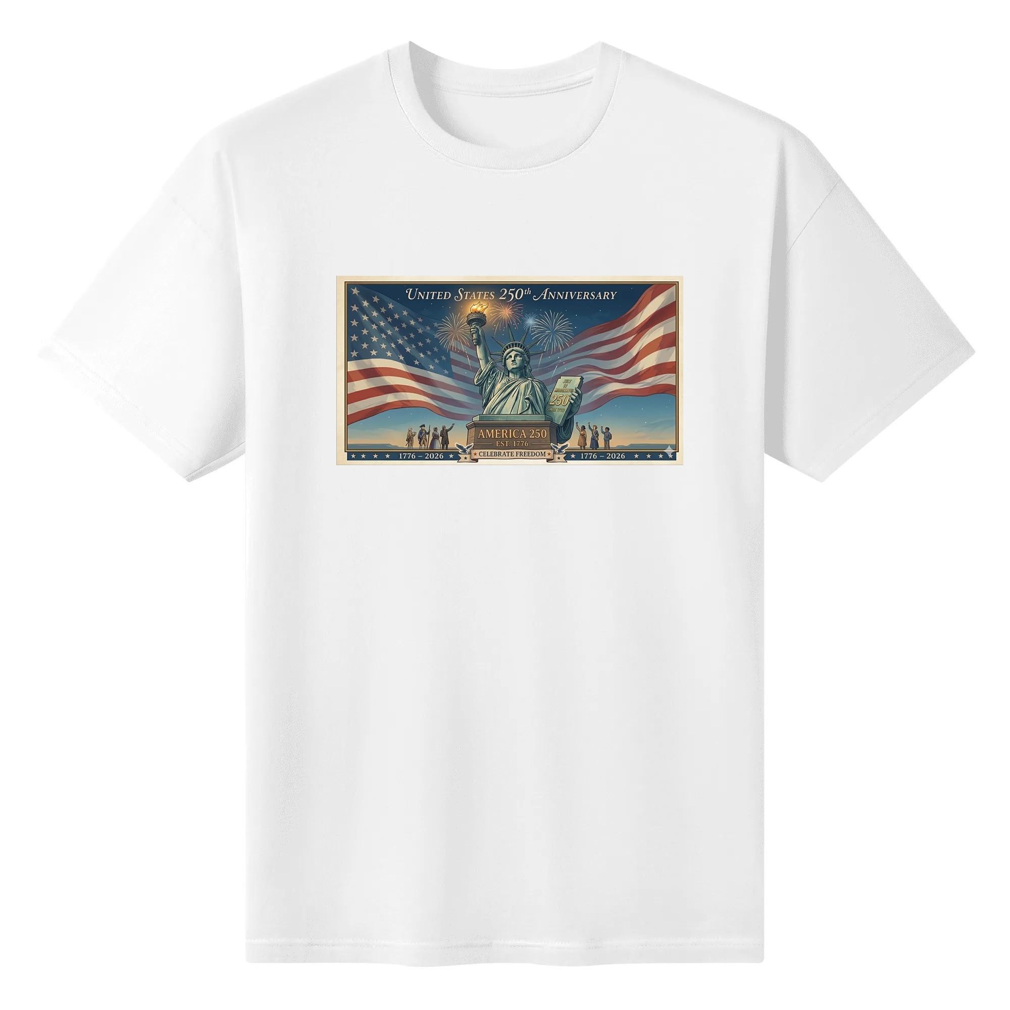White unisex cotton short‑sleeve t‑shirt, front rich vintage poster‑style patriotic print celebrating America’s 250‑year milestone, featuring framed Statue of Liberty, sweeping American flags, celebratory fireworks and unity‑themed anniversary text, classic commemorative tee flat lay