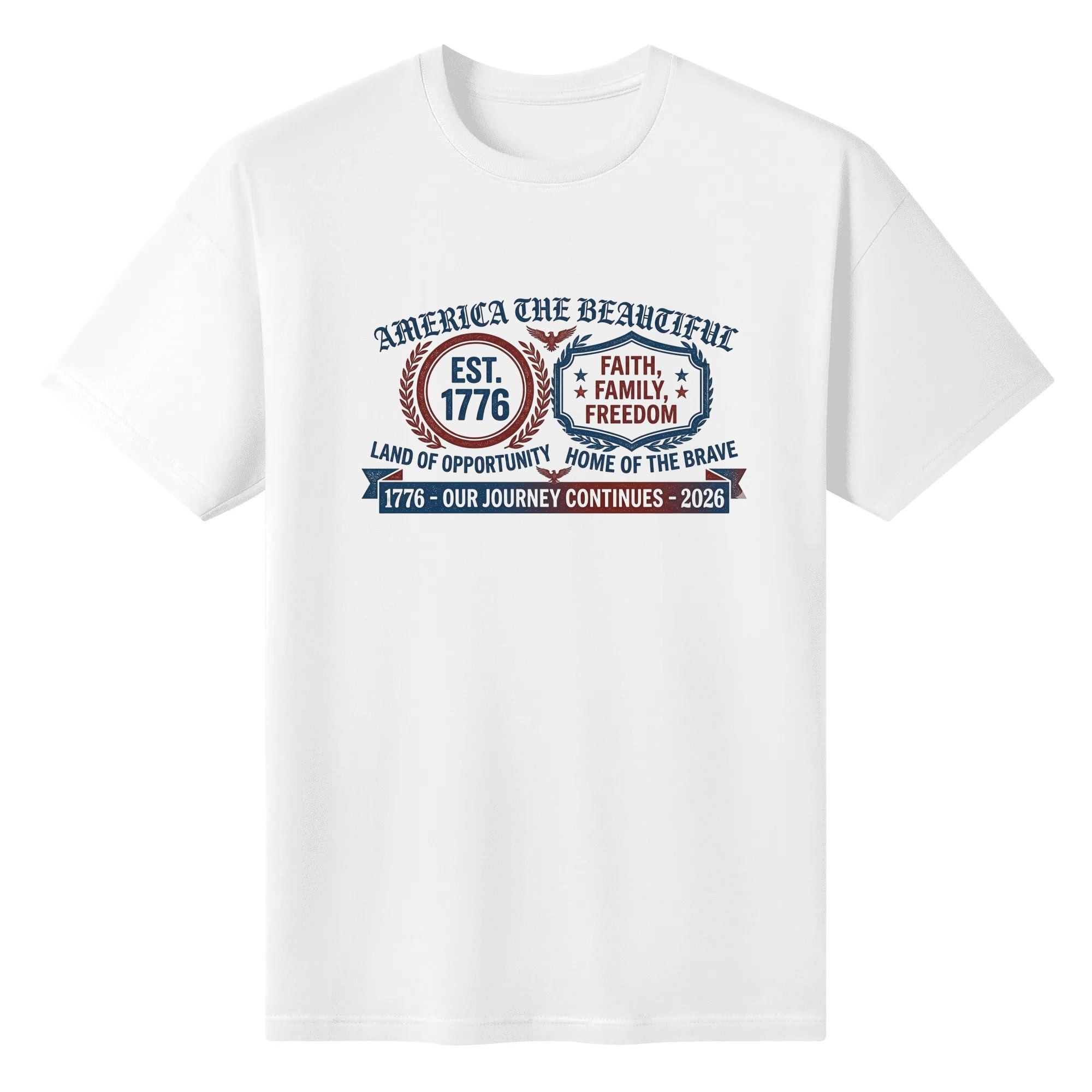 White unisex cotton short‑sleeve t‑shirt, front symmetrical wreath‑badge patriotic print celebrating America’s 250‑year milestone, featuring laurel‑framed founding‑year branding, faith‑family‑freedom mottos, eagle details and journey‑themed banner typography, clean vintage‑badge commemorative tee flat lay