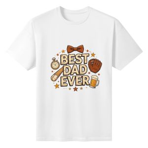 Plain white short‑sleeve crew‑neck t‑shirt featuring distressed “BEST DAD EVER” lettering, with classic dad accessories (bow tie, pocket watch) and baseball/beer icons for a fun, multi‑hobby vibe