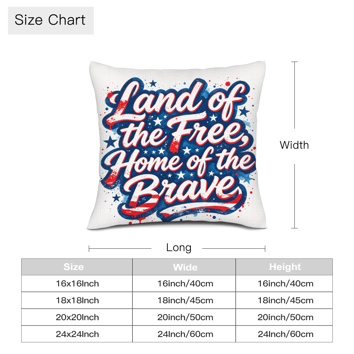 Size chart for the "Land of the Free, Home of the Brave" patriotic pillow cover, available in 16x16, 18x18, 20x20, and 24x24 inch sizes.