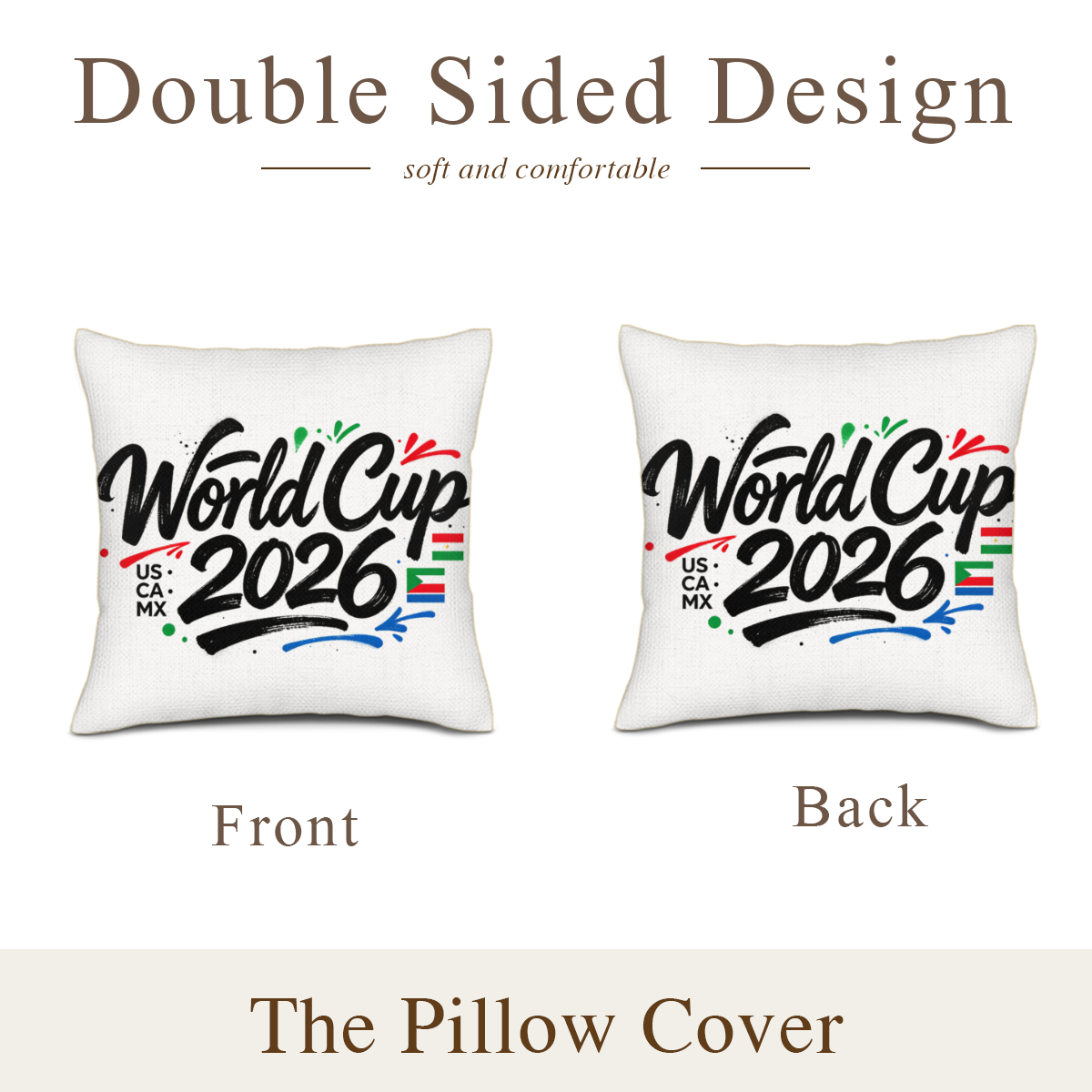 Double-sided design display showing both sides of the identical 2026 World Cup brushstroke print.