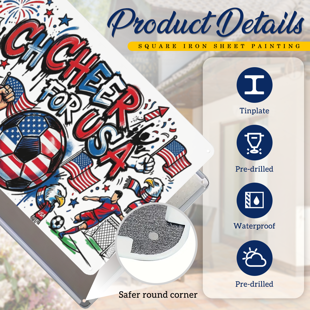 Product detail close-up: Lightweight tinplate material, smooth safe rounded anti-scratch corners, pre-punched mounting holes, all-weather coating for USA soccer World Cup metal wall art