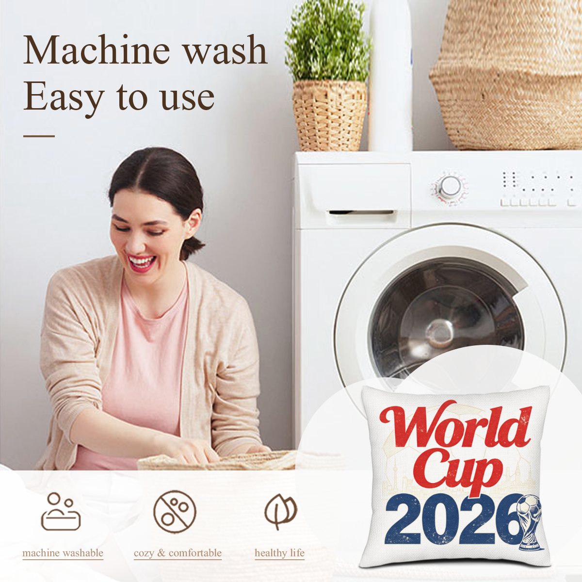 Washing care graphic highlighting that the pillow cover is machine washable, cozy, and healthy.