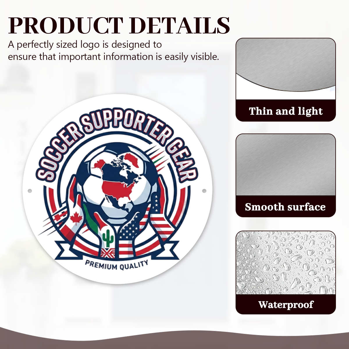 Close-up display of thin lightweight texture, smooth finish and waterproof water-repellent surface of aluminum football decorative sign