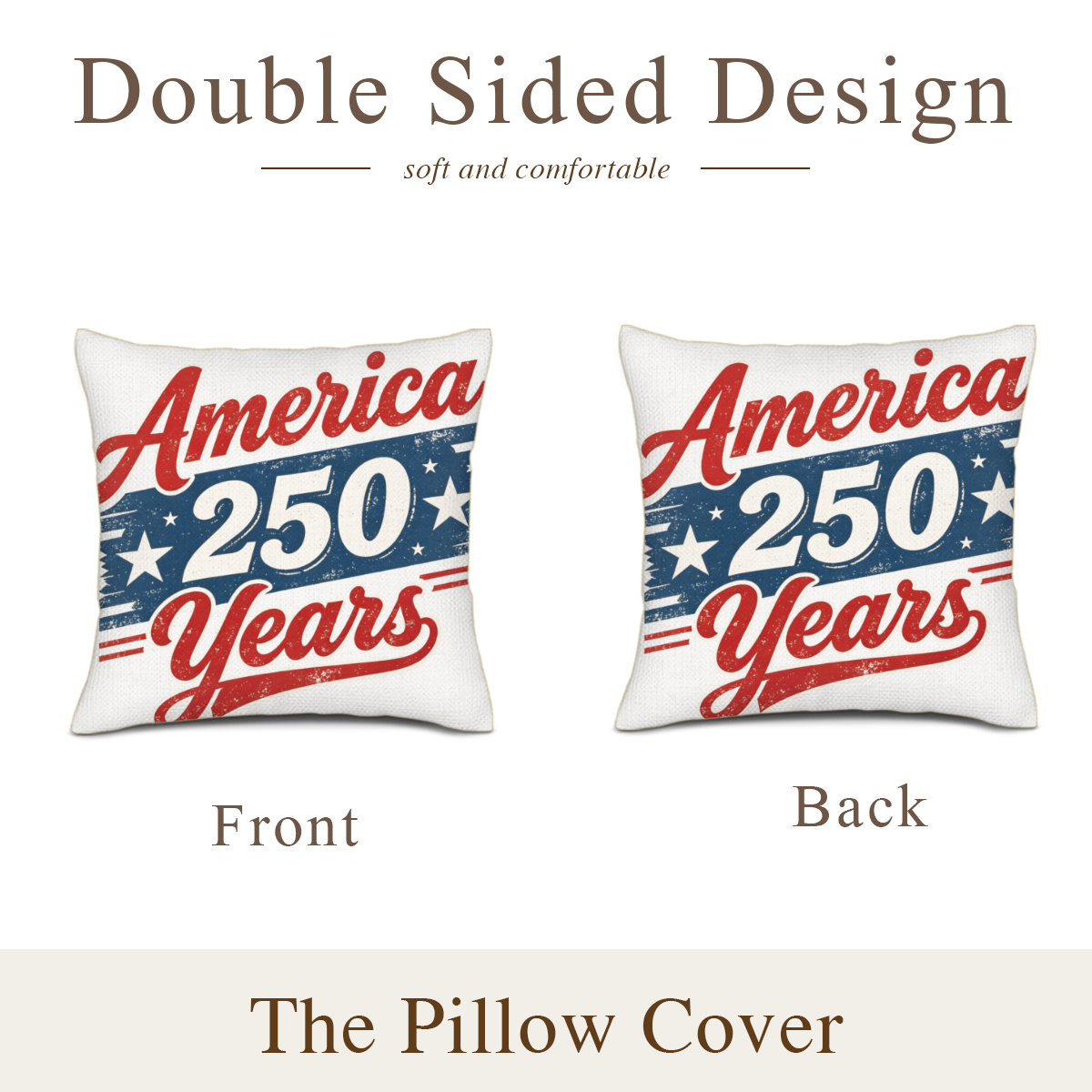 Front & back identical printed patriotic 250th anniversary pillow cover layout