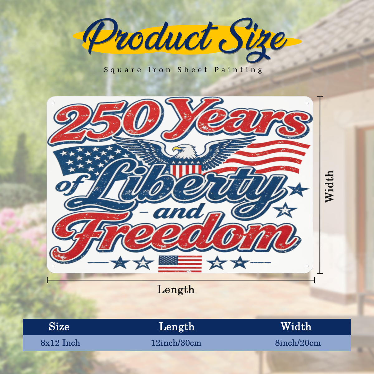 8x12 inch USA 250th semiquincentennial tin sign size chart, vintage distressed bald eagle US flag "250 Years of Liberty and Freedom" patriotic metal wall plaque dimension display